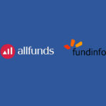 Allfunds Acquires fundinfo's Zurich-based Fund Research Business and Strengthens its Data Management Capabilities by Taking Advantage of fundinfo as Fund Data Source